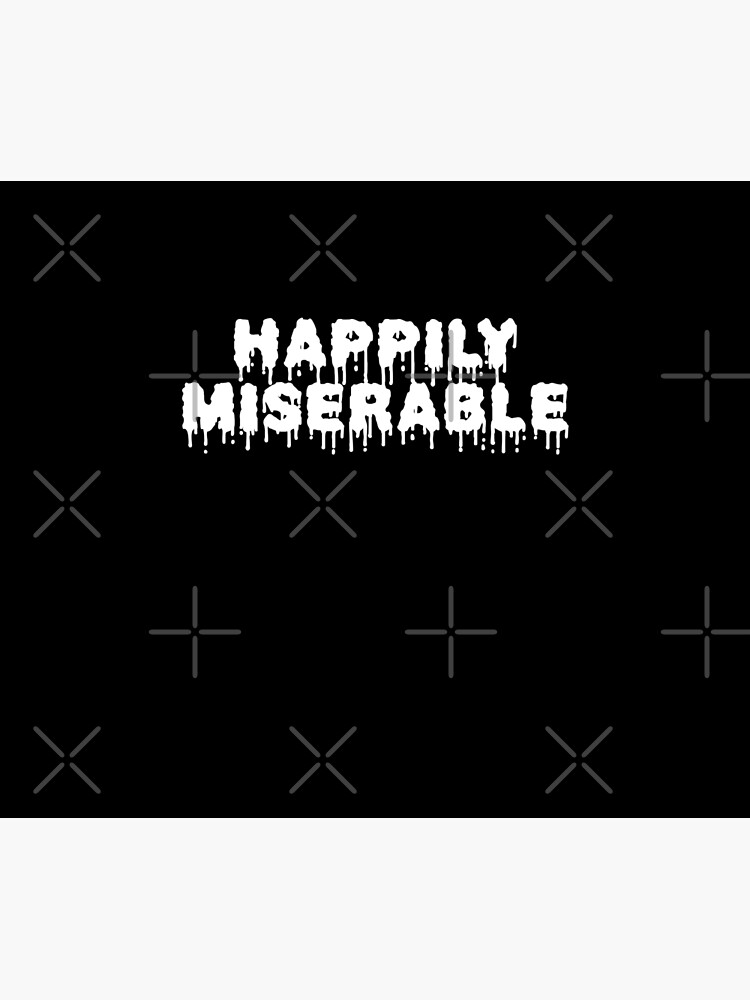 Disover Happily Miserable Duvet Cover