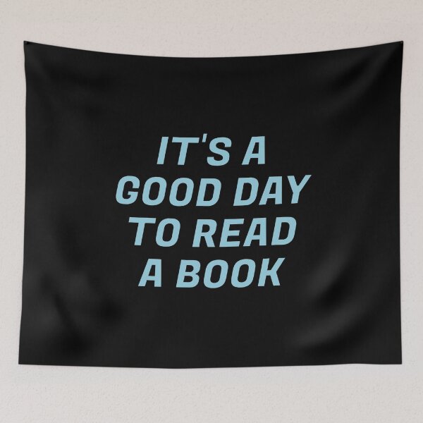 Item preview, It's a Good Day to Read a Book - blue designed and sold by Inspirationmotivation.