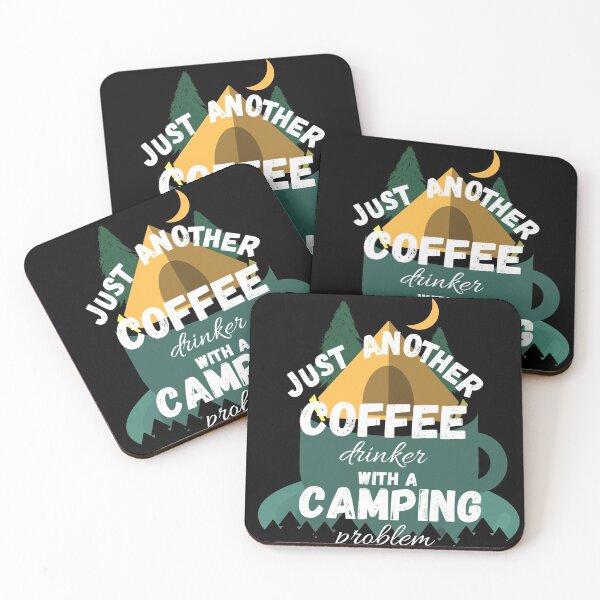 Item preview, Just Another Coffee Drinker With A Camping Problem designed and sold by Quadghouls.