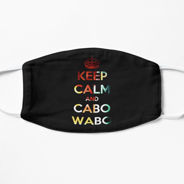 Keep Calm Cabo Wabo Flat Mask