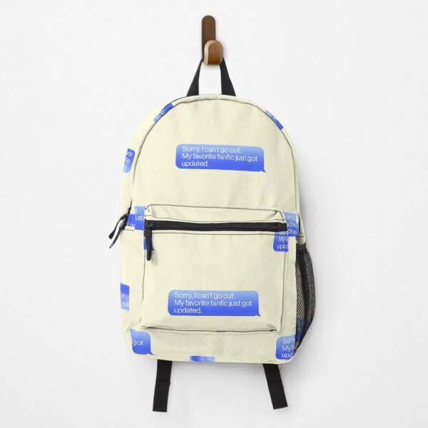 Item preview, Sorry I Can't Go My Favorite Fanfic Just Got Updated Message Fandom designed and sold by thefrshmachine.