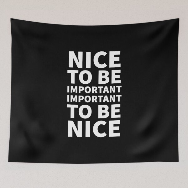 Item preview, Nice to be important, Important to be nice designed and sold by Rcasadesign.