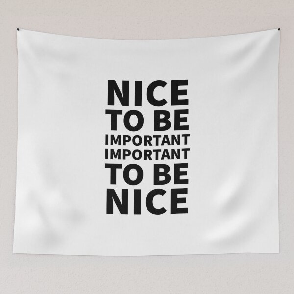 Item preview, Nice to be Important, Important to be nice. designed and sold by Rcasadesign.