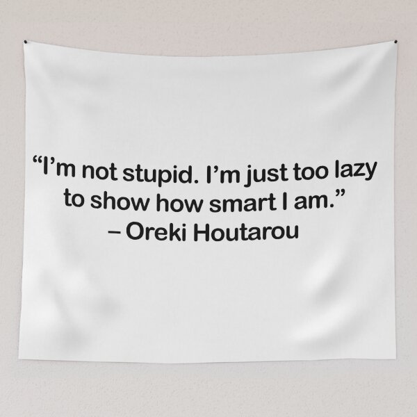 Item preview, Oreki Houtarou - Quote  designed and sold by Epicanimequotes.