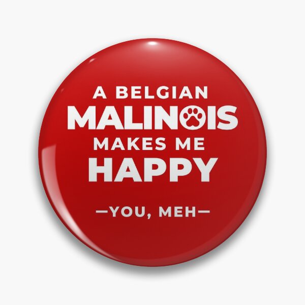 Item preview, Funny A Belgian Malinois Makes Me Happy, You Meh Shirt designed and sold by Malinois  Drive.
