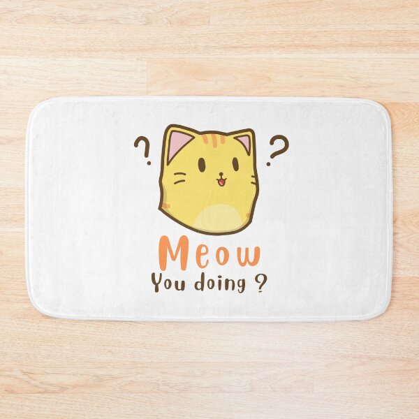 Item preview, Meow You Doing? designed and sold by Phorase.