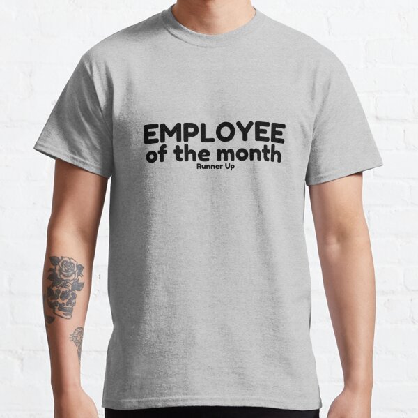 employee of the month runner up shirt