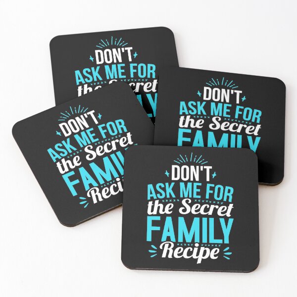 Item preview, Don't Ask Me For The Secret Family Recipe designed and sold by T-shirt For You.