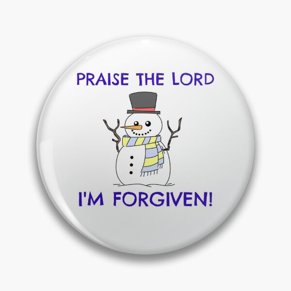 Item preview, PRAISE THE LORD I'M FORGIVEN designed and sold by jreiter57.