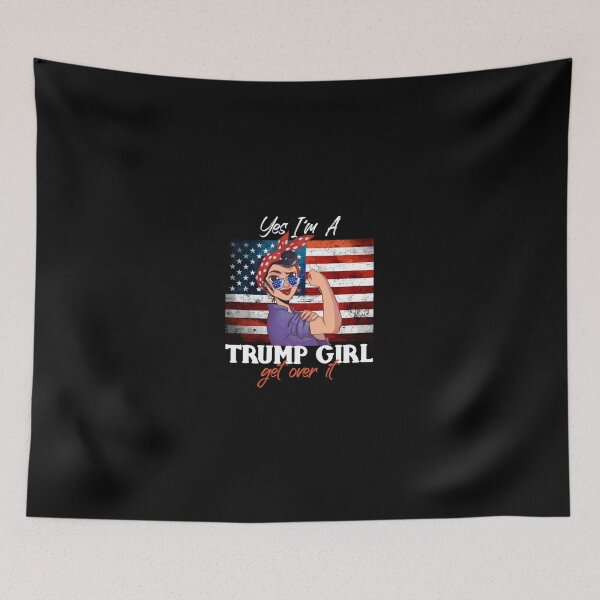 Item preview, Yes I'm A Trump Girl Get Over It President Supporter designed and sold by JonesErin.