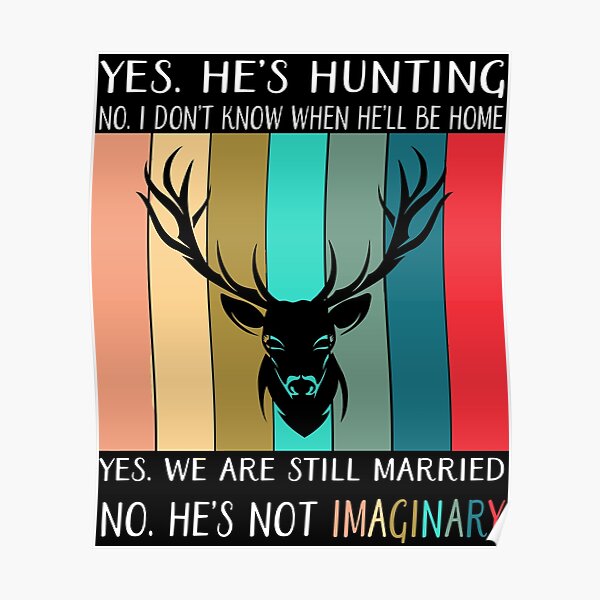 No Hunting Posters Redbubble