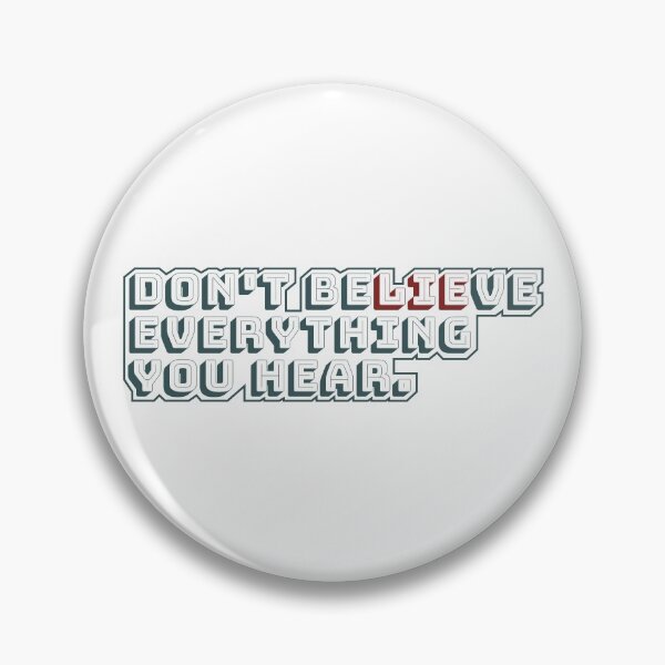 Item preview, Isometric Text - "Don't Believe Everything You Hear" designed and sold by ontenno-designs.