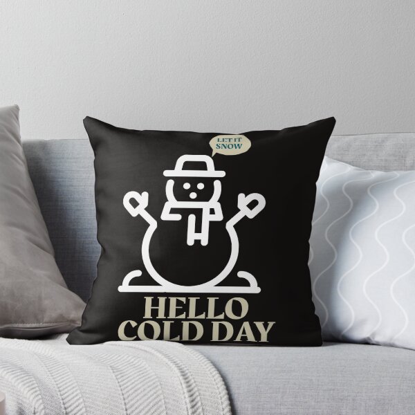 Item preview, HELLO COLD DAY designed and sold by Ashalcheema.
