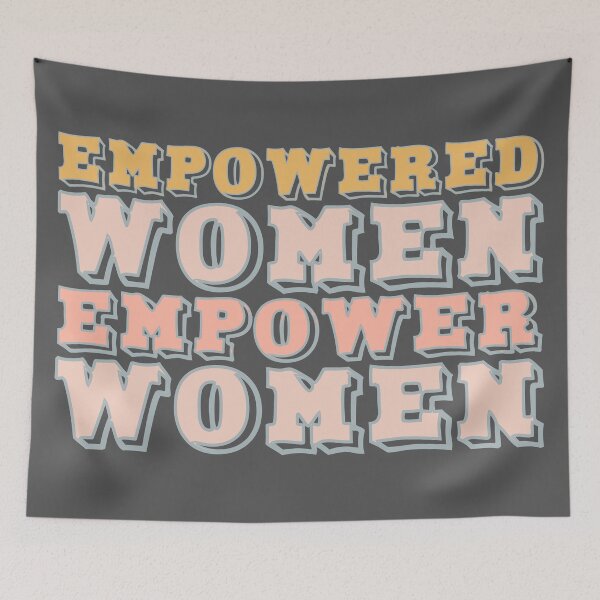 Item preview, Empowered Women Empower Women ! | babyRAGE Item #T0004 designed and sold by babyrage.
