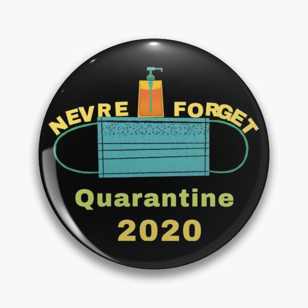 Item preview, Never Forget Quarantine 2020 designed and sold by ClarkeLilly.