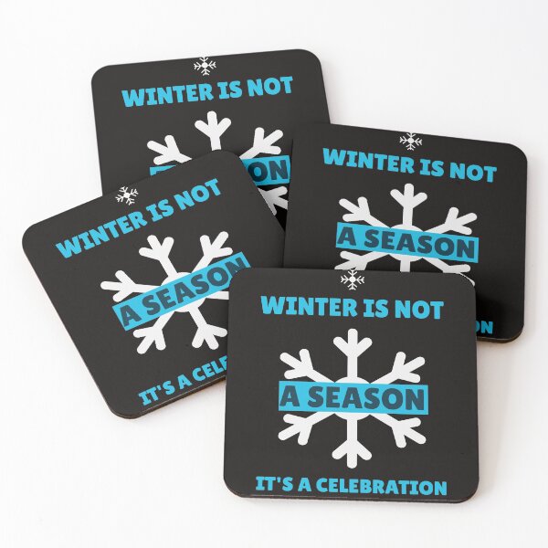 Item preview, WINTER IS NOT A SEASON IT'S A CELEBRATION designed and sold by Ashalcheema.
