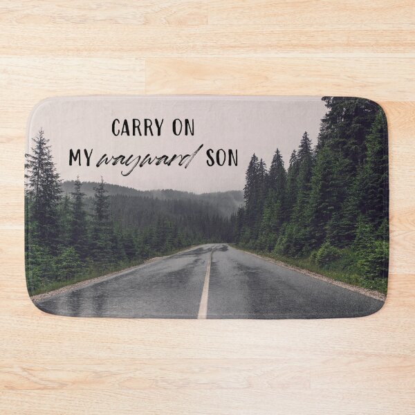 Item preview, carry on my wayward son - open road designed and sold by lexicolor.