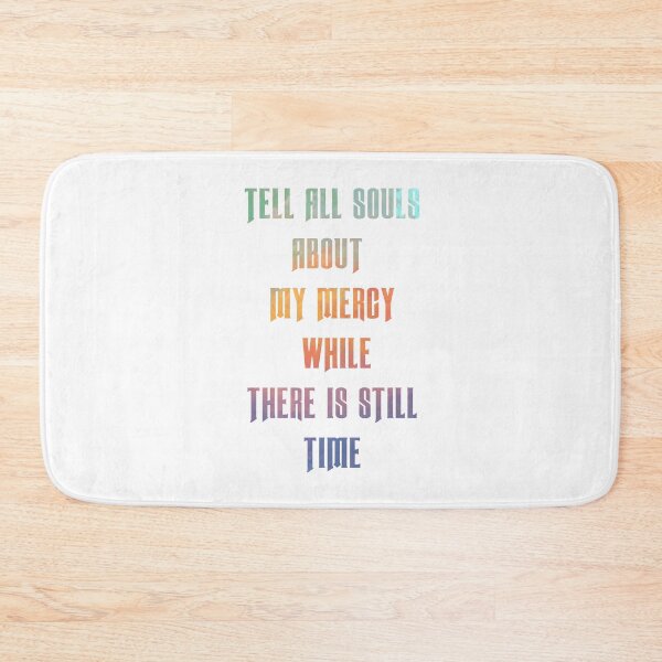 Item preview, Tell all souls about my mercy while there is still time designed and sold by thewishdesigns.