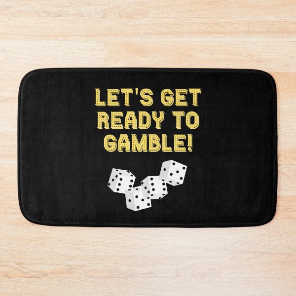 Item preview, Let's Get Ready To Gamble! designed and sold by Legit Hooligan.