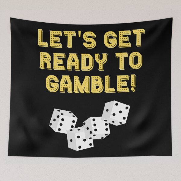 Item preview, Let's Get Ready To Gamble! designed and sold by Legit Hooligan.