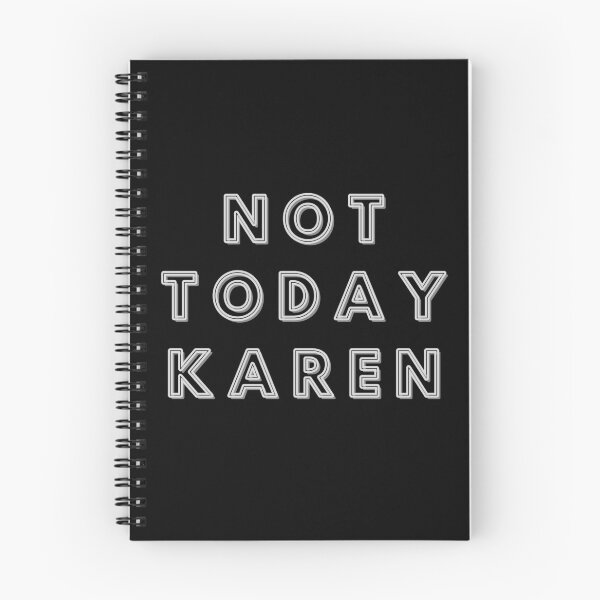 Item preview, Not Today Karen designed and sold by designlee.