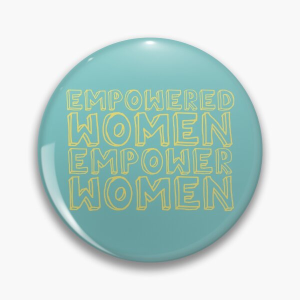Item preview, Empowered Women Empower Women ! | babyRAGE Item #T0005B designed and sold by babyrage.