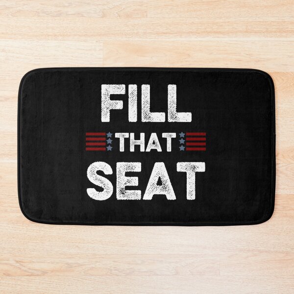 Item preview, Fill That Seat  designed and sold by AnimaLovers.