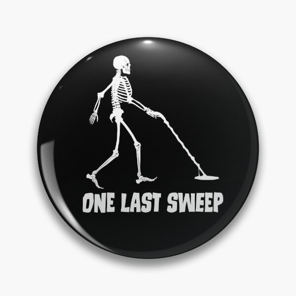 Item preview, Funny Skeleton Metal Detecting One Last Sweep designed and sold by TheCrazyBear.