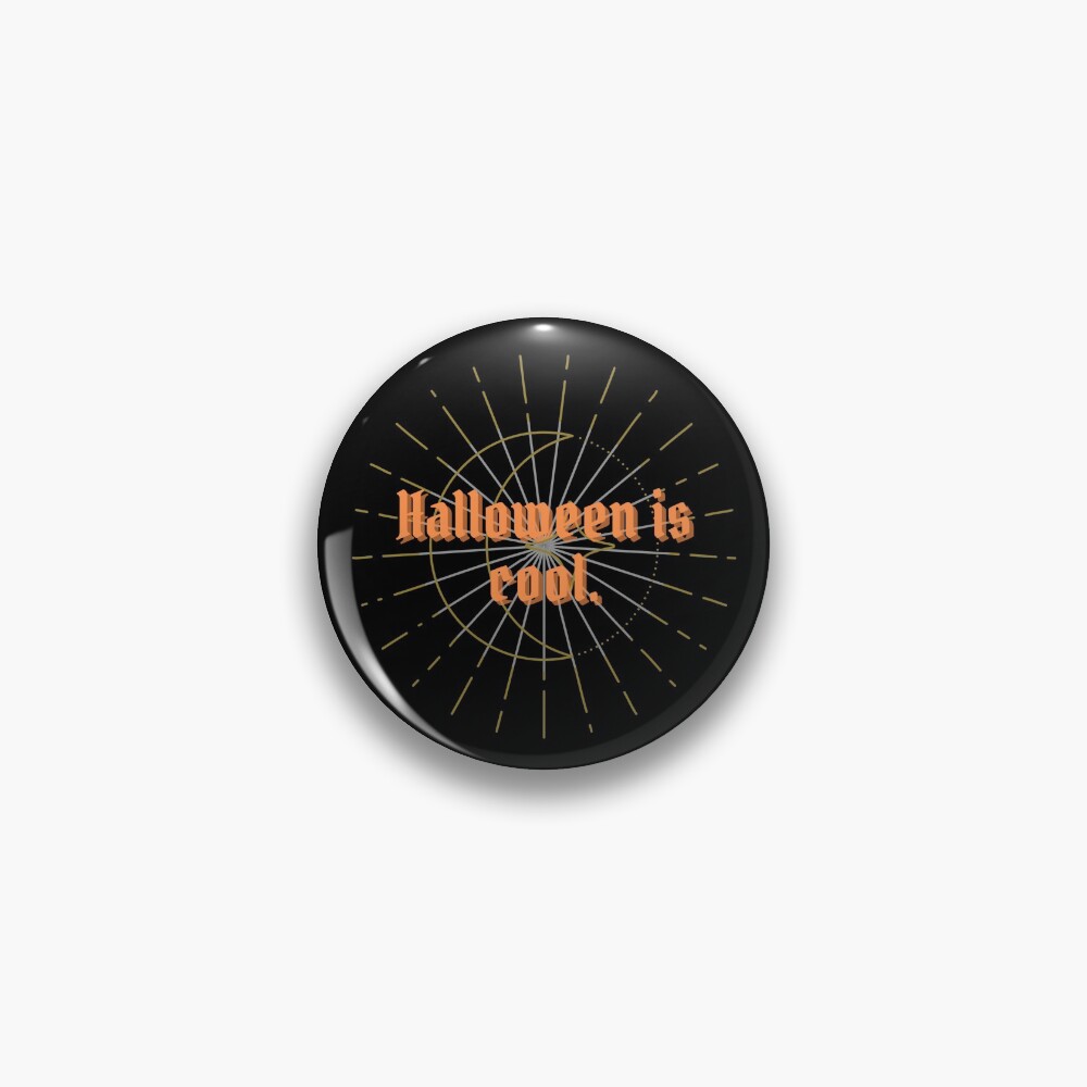 Halloween is Cool Pin