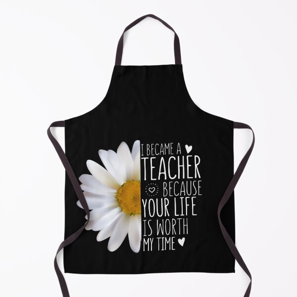 Item preview, Cute Inspirational Teacher Quote I Became A Teacher Because Your Life Is Worth My Time designed and sold by chris-ellis-art.