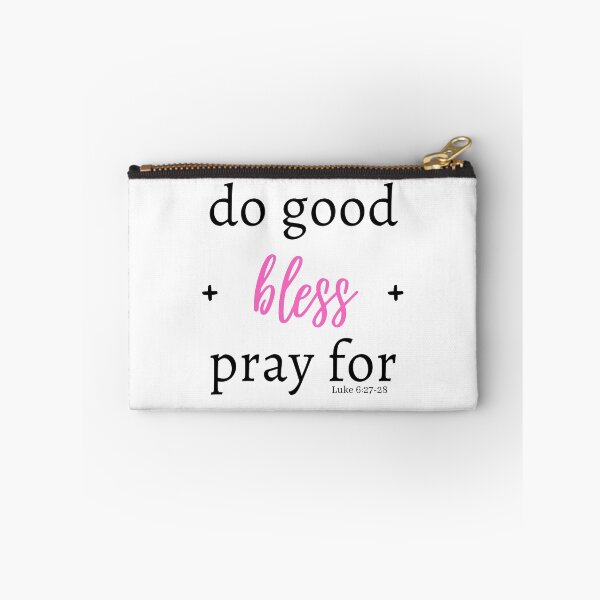 Item preview, Do good, bless, and pray for (Pink) designed and sold by Hisbestwork.