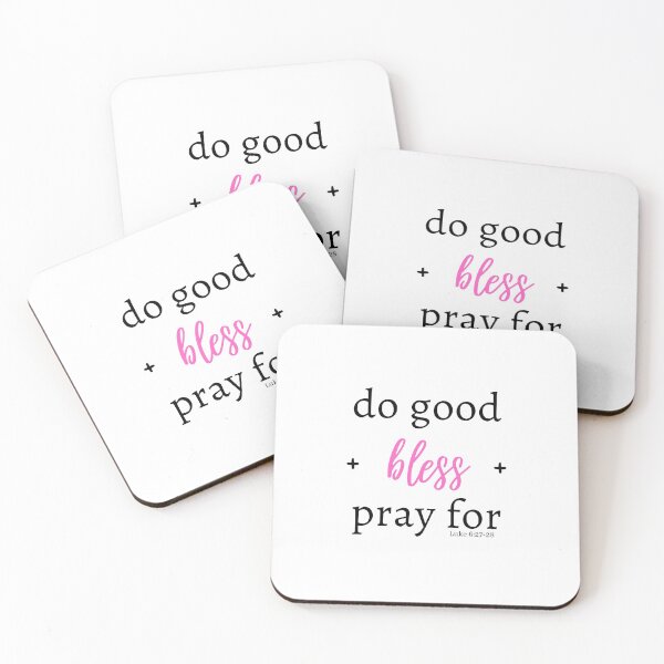 Item preview, Do good, bless, and pray for (Pink) designed and sold by Hisbestwork.