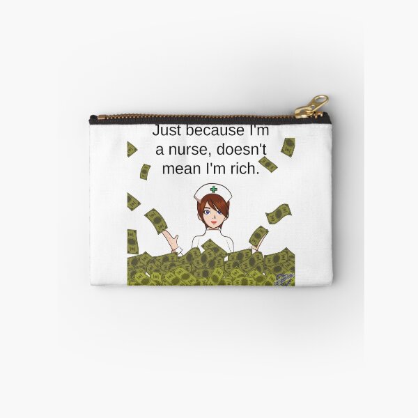 Item preview, Just because I'm a nurse, doesn't mean I'm rich designed and sold by Caregiverology.
