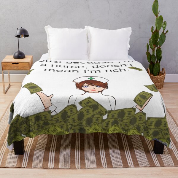 Item preview, Just because I'm a nurse, doesn't mean I'm rich designed and sold by Caregiverology.