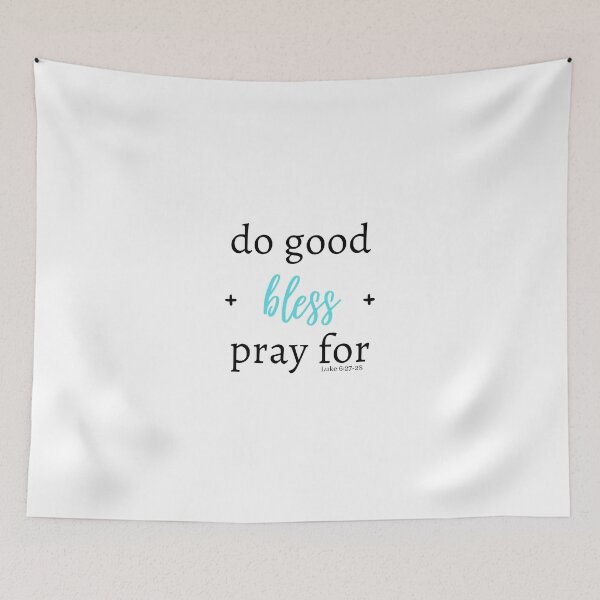 Item preview, Do good, bless, and pray for (Baby blue) designed and sold by Hisbestwork.