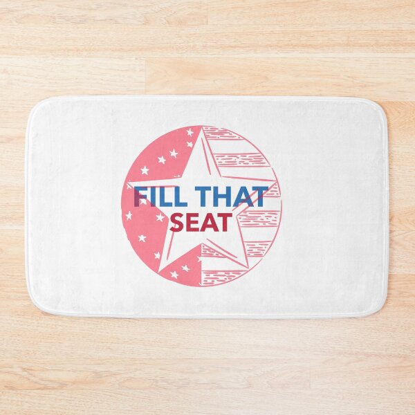 Item preview, FILL THAT SEAT designed and sold by YourEssentials.