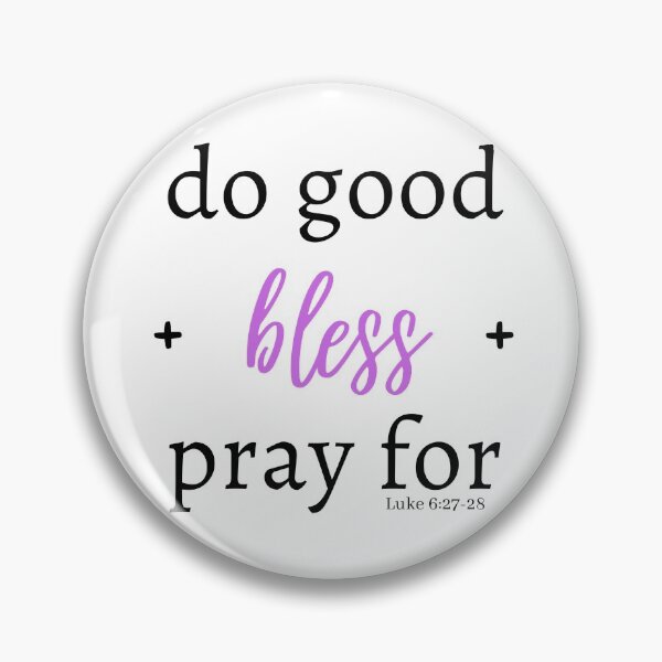 Item preview, Do good, bless, pray for (Purple) designed and sold by Hisbestwork.