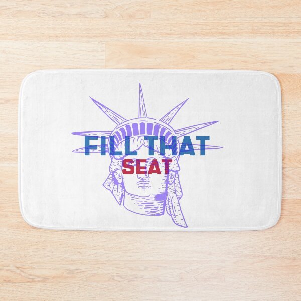 Item preview, FILL THAT SEAT designed and sold by YourEssentials.