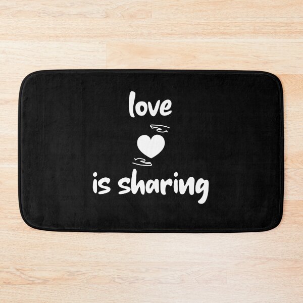 Item preview, Love is sharing in white text  designed and sold by Luccianos.