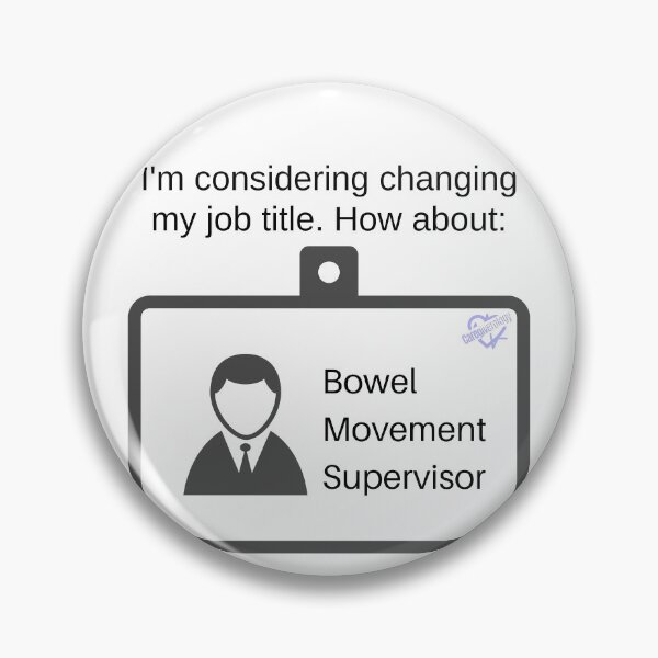 Item preview, Bowel Movement Supervisor designed and sold by Caregiverology.