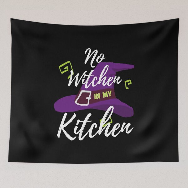 Item preview, No Witchen in my Kitchen - Halloween by Boo-da-chay designed and sold by Boo-da-chay.