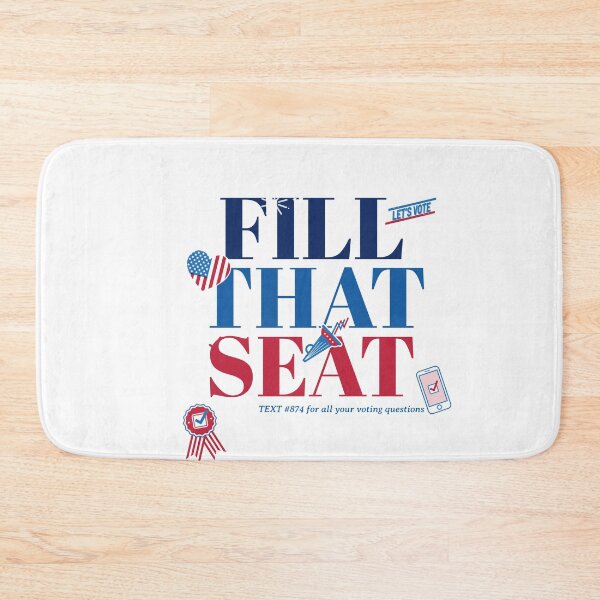 Item preview, FILL THAT SEAT! designed and sold by YourEssentials.