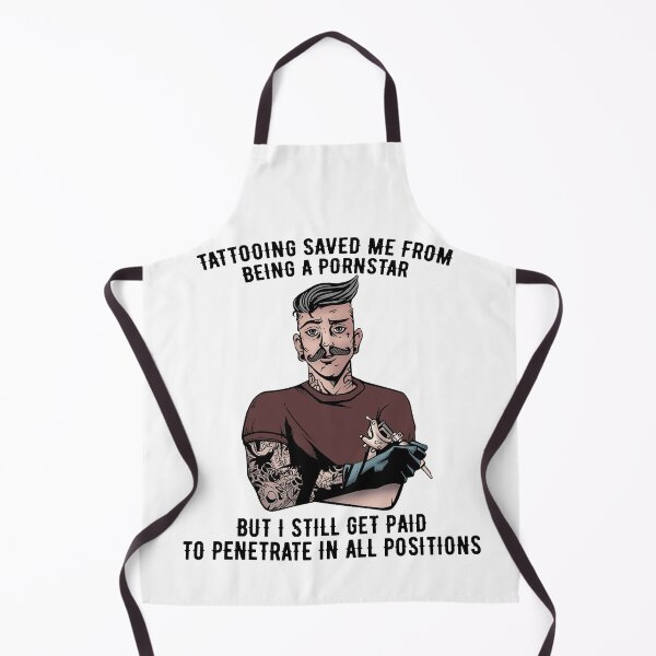 Item preview, Tattooing saved me from being a pornstar But i still get paid to penetrate in all positions designed and sold by ArlenePowell.