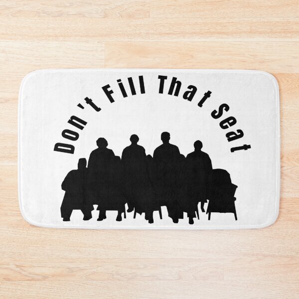 Item preview, Don't Fill That Seat: USA Supreme Court Vacancy designed and sold by MimsTees.