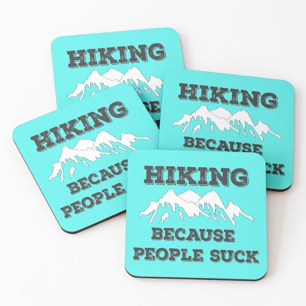 Item preview, Hiking. Because People Suck designed and sold by Delectably.