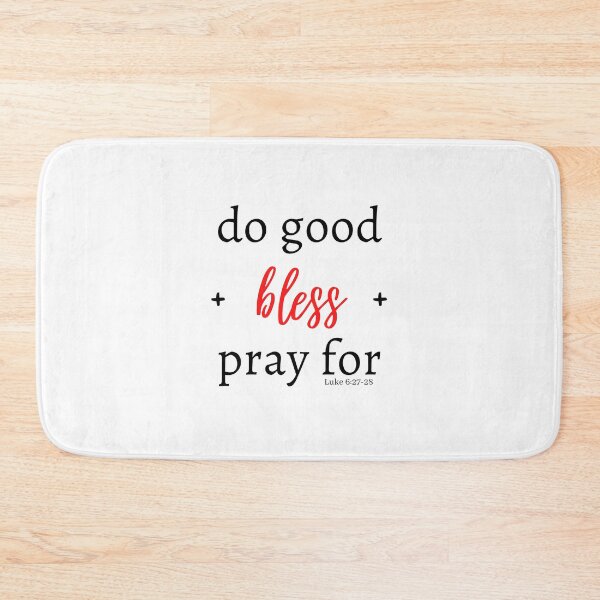 Item preview, Do good, bless, and pray for (Red) designed and sold by Hisbestwork.