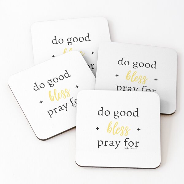 Item preview, Do good, bless, and pray for (Yellow) designed and sold by Hisbestwork.