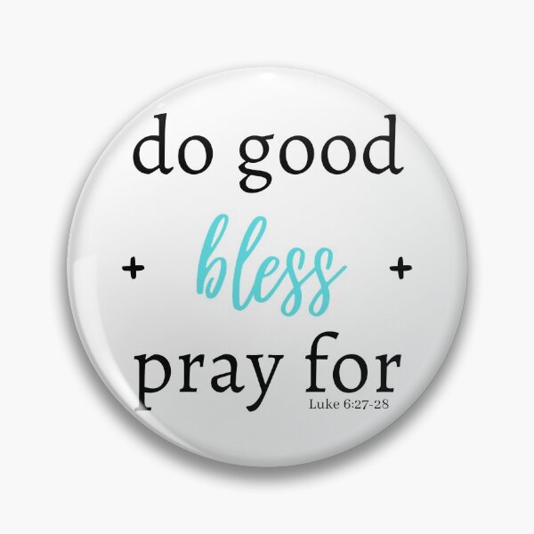 Item preview, Do good, bless, and pray for (Baby blue) designed and sold by Hisbestwork.
