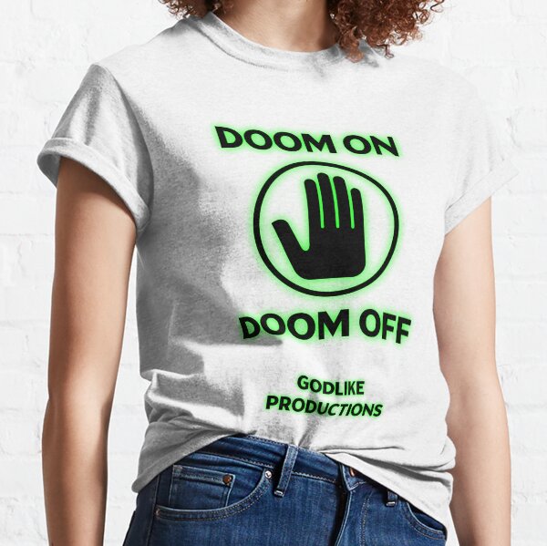 Doom On, Doom Off Classic T-Shirt