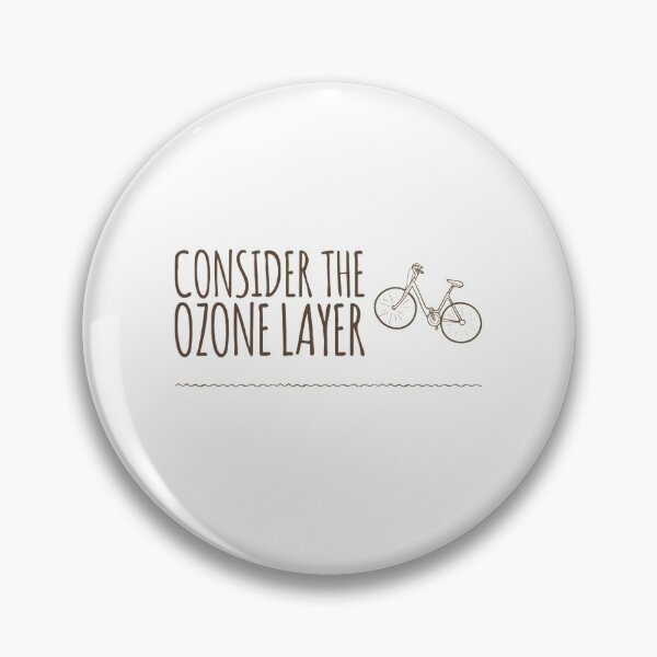 Item preview, Consider The Ozone Layer designed and sold by LiveAndGlow.